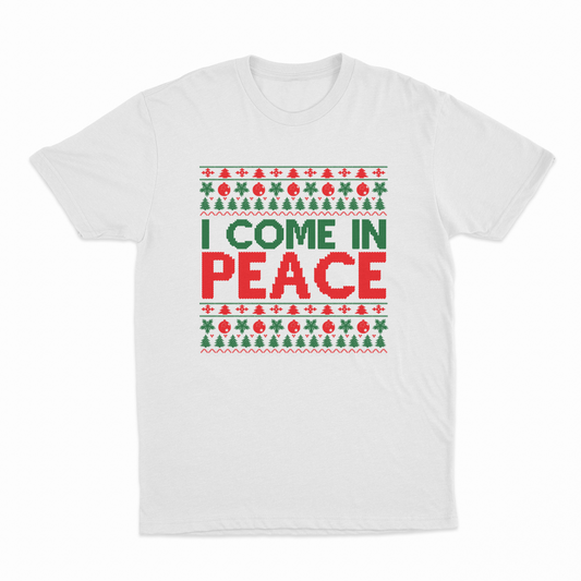 I Come In Peace T-Shirt
