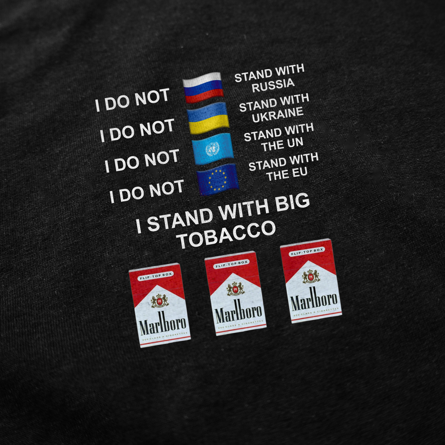 I Stand With Big Tobacco T-Shirt