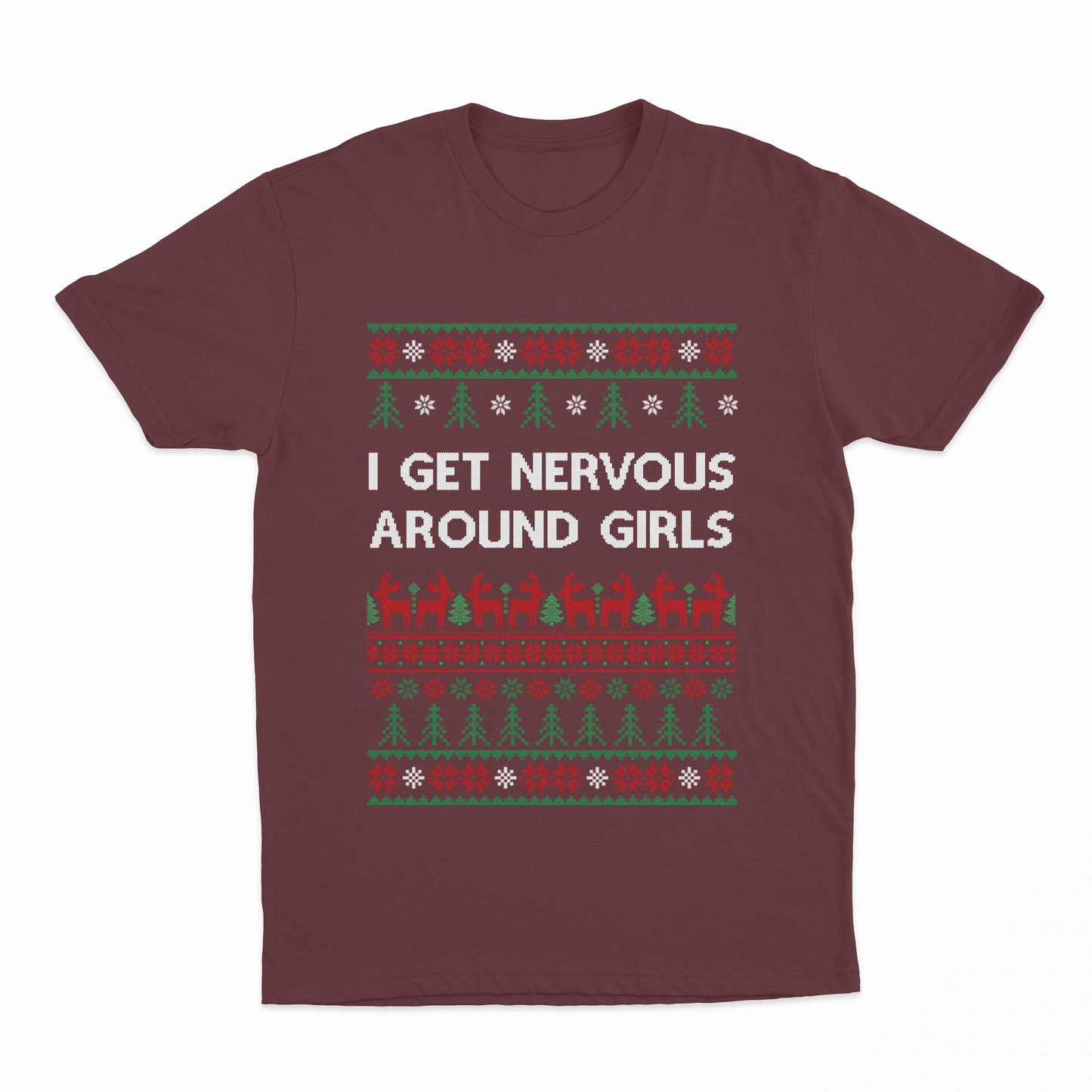 I Get Nervous Around Girls Christmas T-Shirt