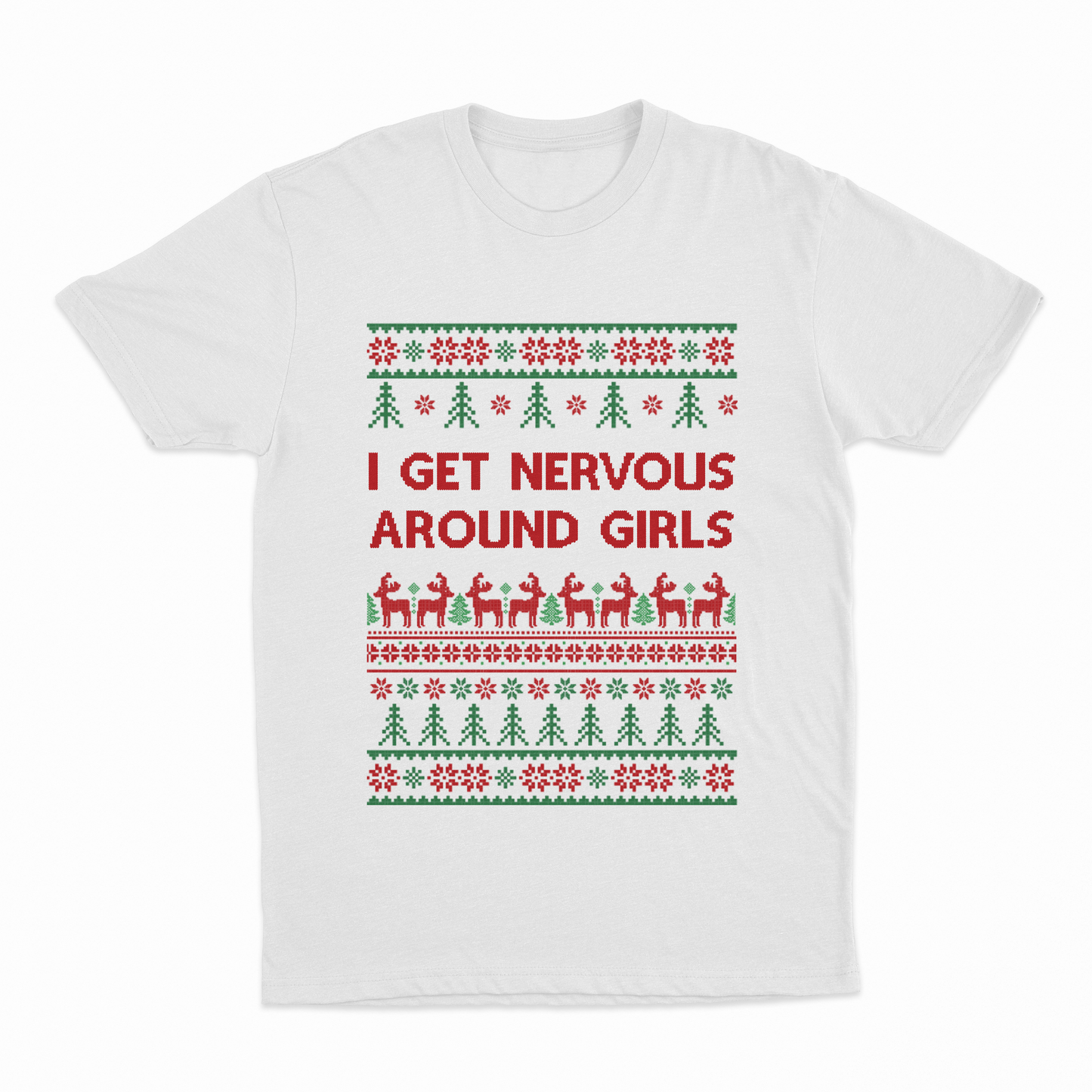 I Get Nervous Around Girls Christmas T-Shirt