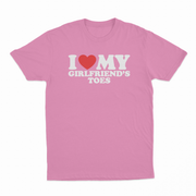 I Heart My Girlfriend's Toes T-Shirt