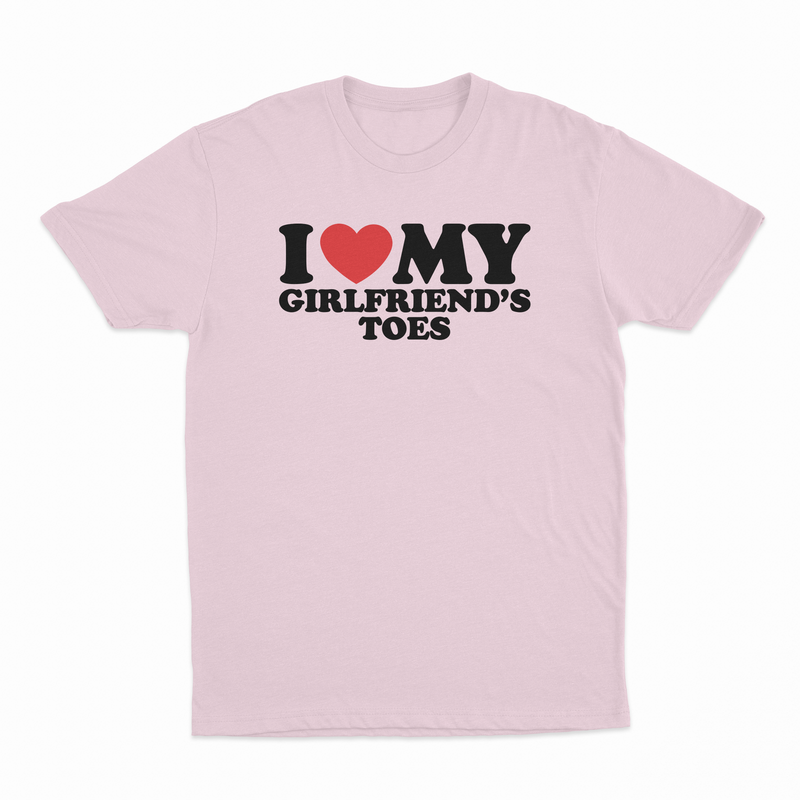 I Heart My Girlfriend's Toes T-Shirt