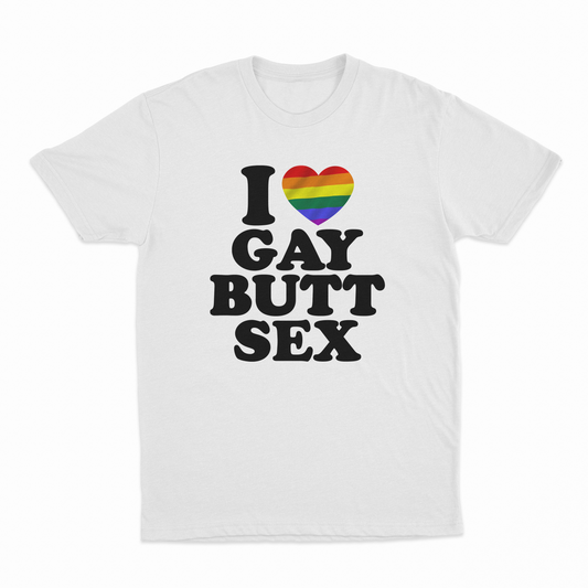 I Heart Gay Butt Sex T-Shirt
