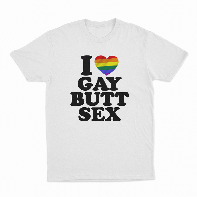 I Heart Gay Butt Sex T-Shirt