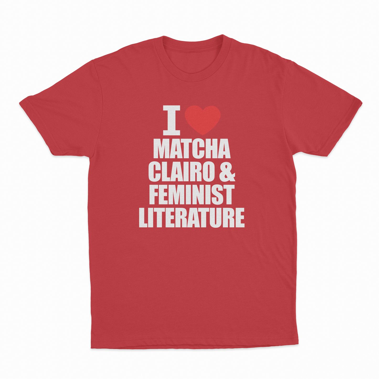 I Heart Matcha, Clairo & Feminist Literature T-Shirt