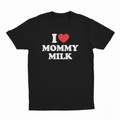 I Heart Mommy Milk T-Shirt