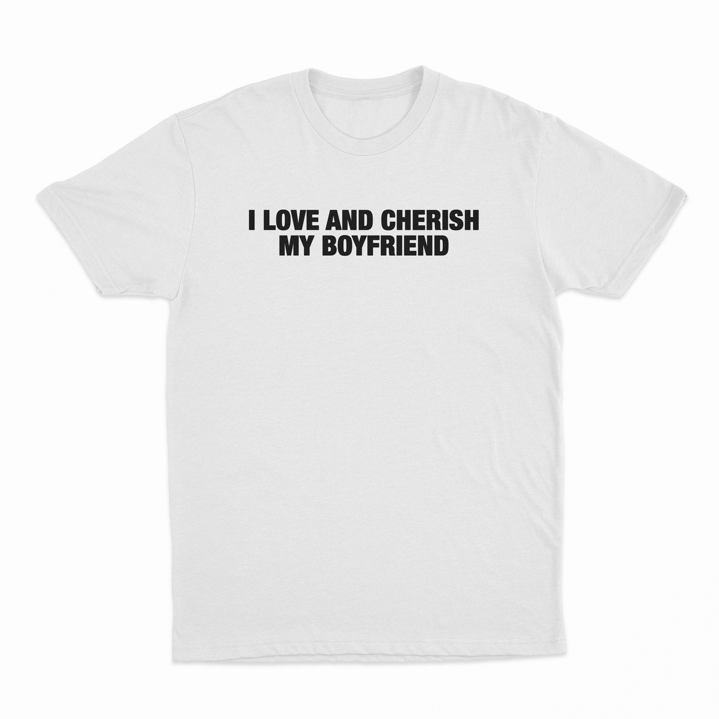 I Love And Cherish My Boyfriend T-Shirt
