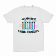 I Fucking Love Chinese Chemicals T-Shirt
