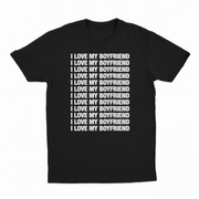 I Love My Boyfriend T-Shirt