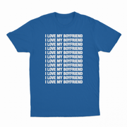 I Love My Boyfriend T-Shirt