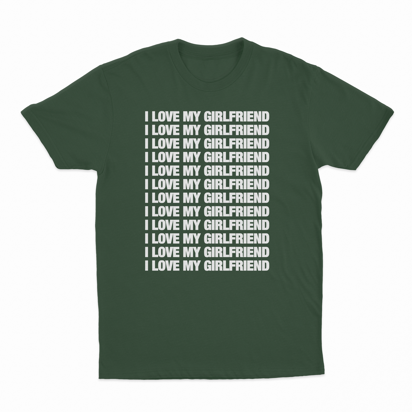 I Love My Girlfriend T-Shirt