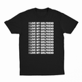 I Love My Girlfriend T-Shirt