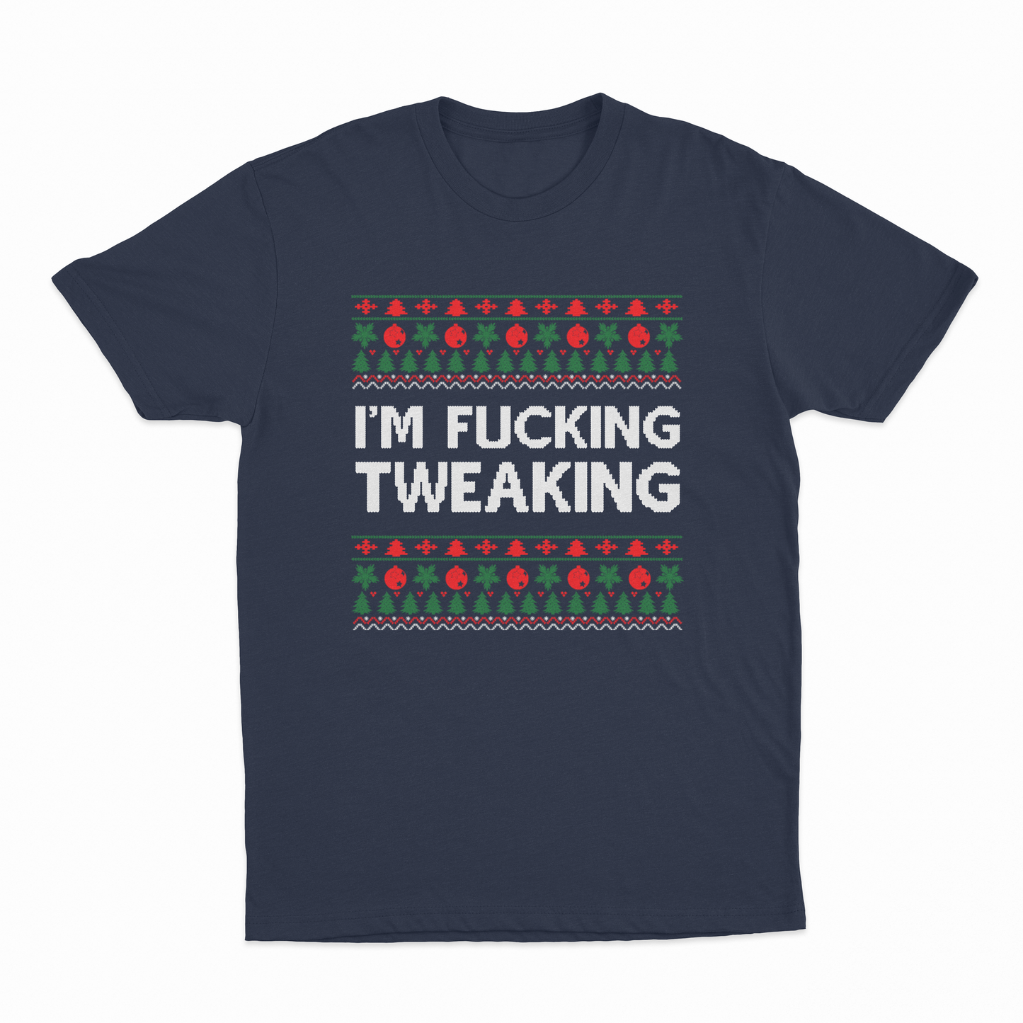 I'm Fucking Tweaking T-Shirt
