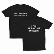 The Dynamic Duo 2–Pack features two black shirts laid flat on a white background: “I Get Nervous Around Girls” on the left and “I Am Afraid Of Women” on the right, both with bold white text.