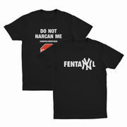 The Illegal 2–Pack includes two black shirts: one “Do Not Narcan Me” tee with #DONTBLOWMYHIGH and a stop sign graphic, and one bold “FentaNYl” tee with white lettering.