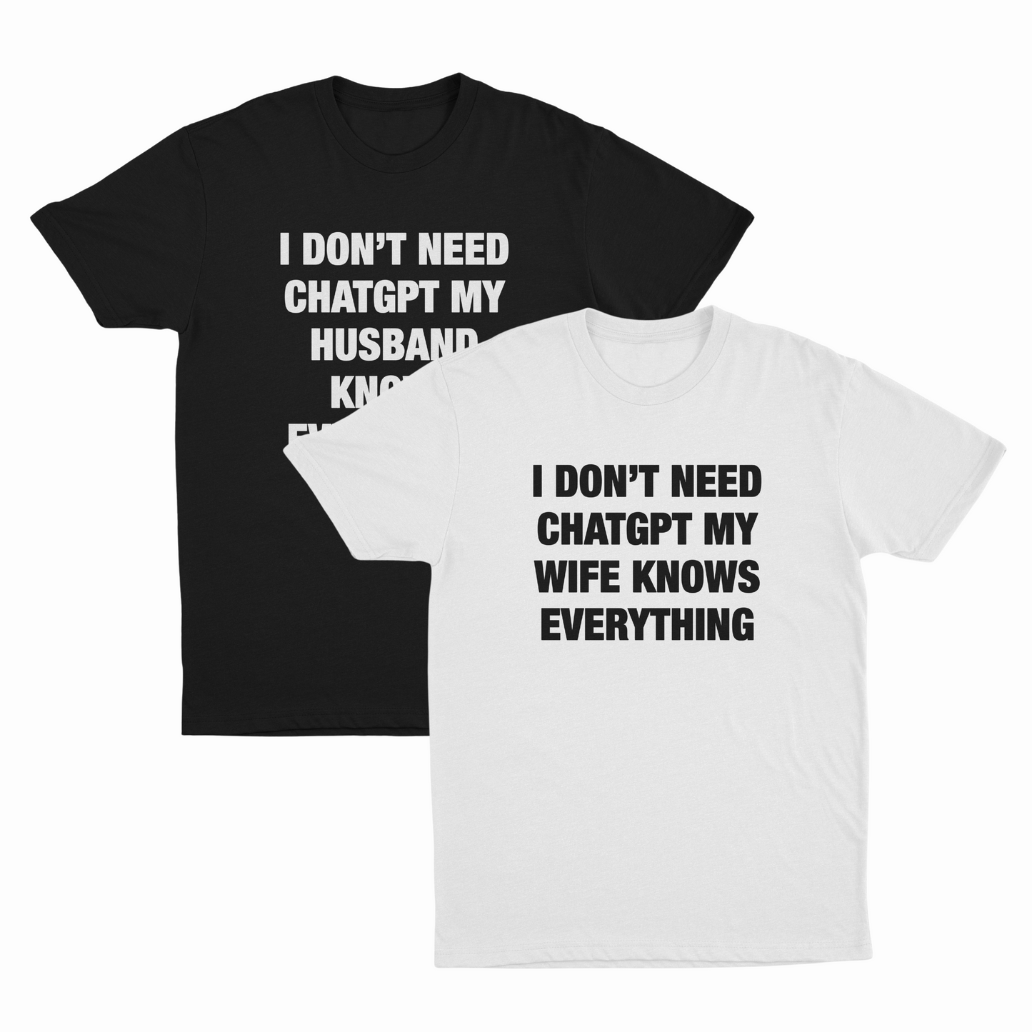 I Don't Need ChatGPT (Husband/Wife) 2–Pack