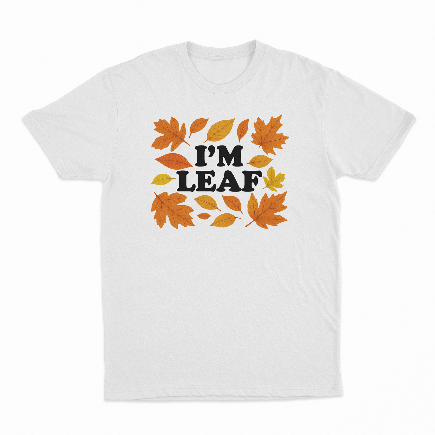 I'm Leaf T-Shirt