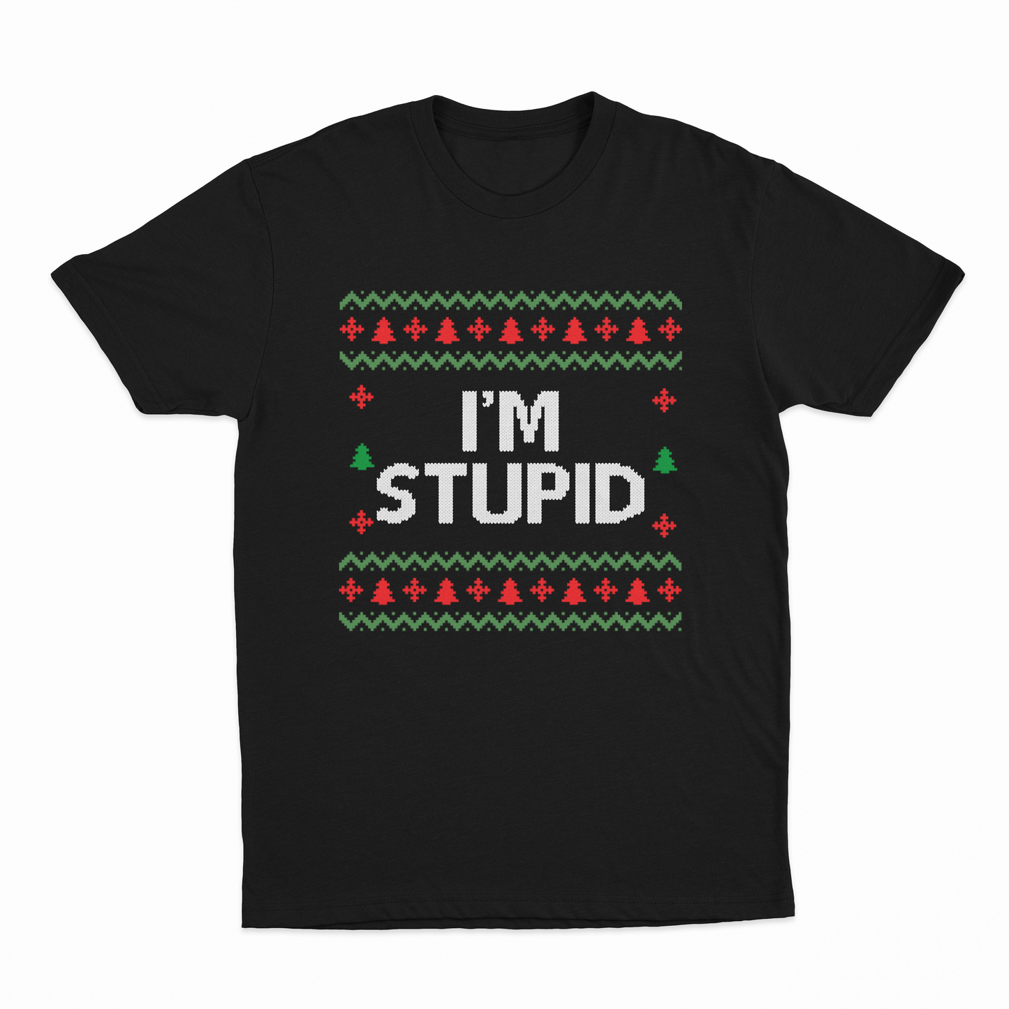 I'm Stupid T-Shirt