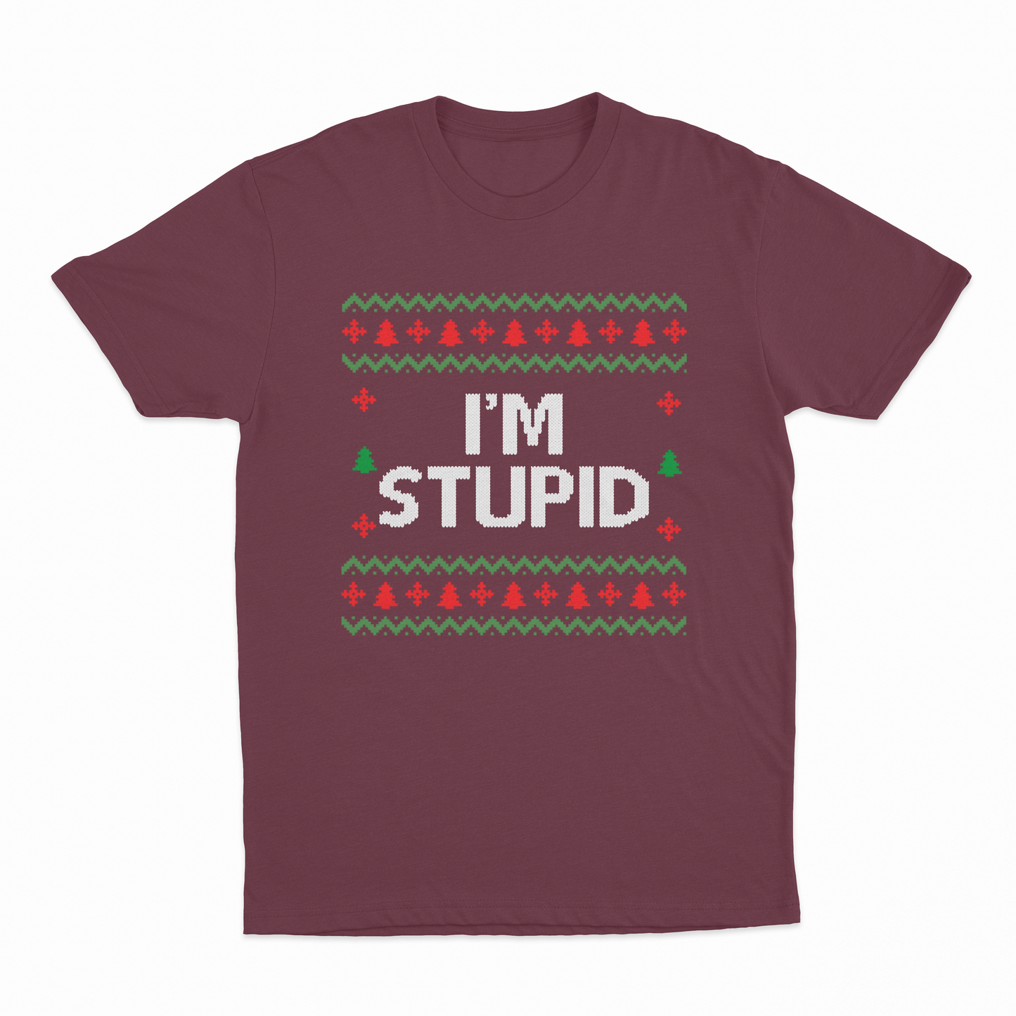 I'm Stupid T-Shirt