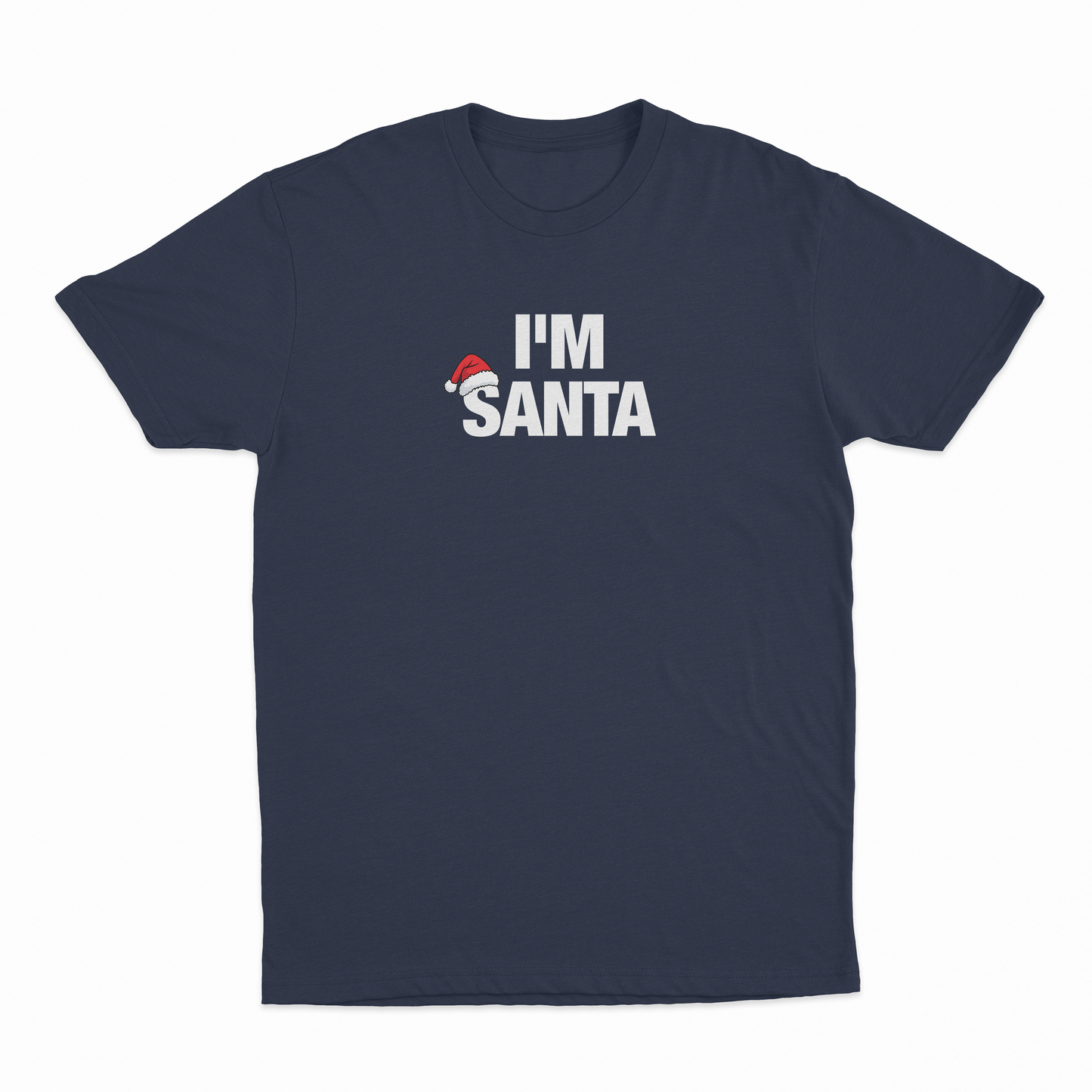 I'm Santa T-Shirt