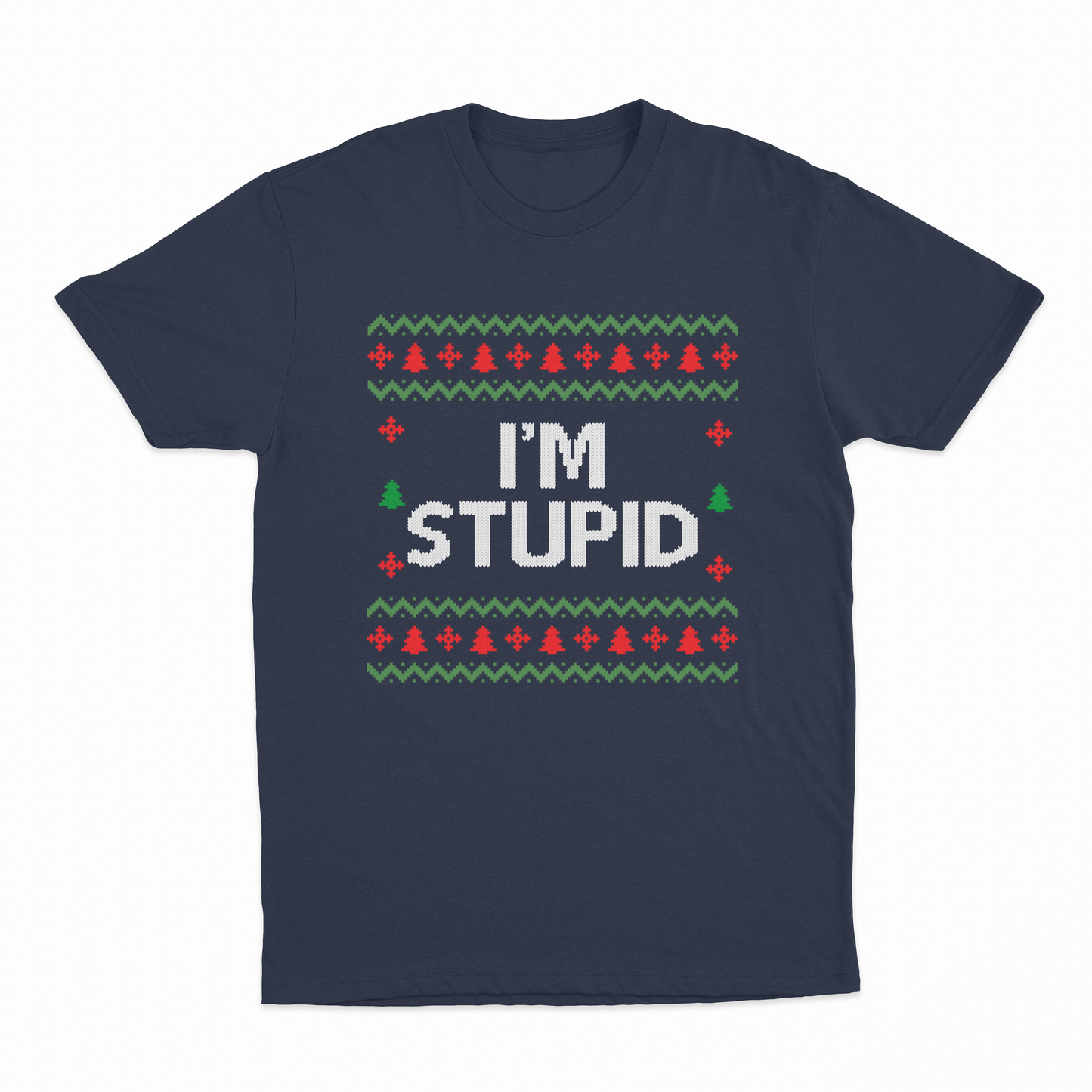 I'm Stupid T-Shirt