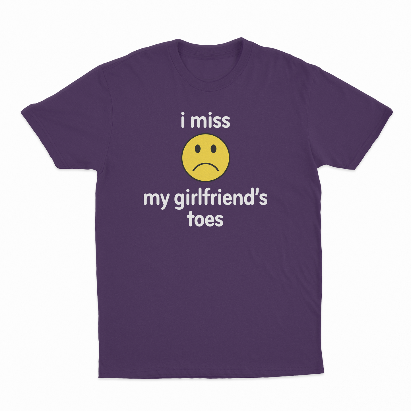 I Miss My Girlfriend's Toes T-Shirt