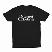Internet Celebrity (Incel) T-Shirt