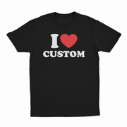 I Heart Custom T-Shirt