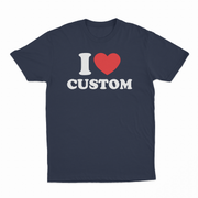 I Heart Custom T-Shirt