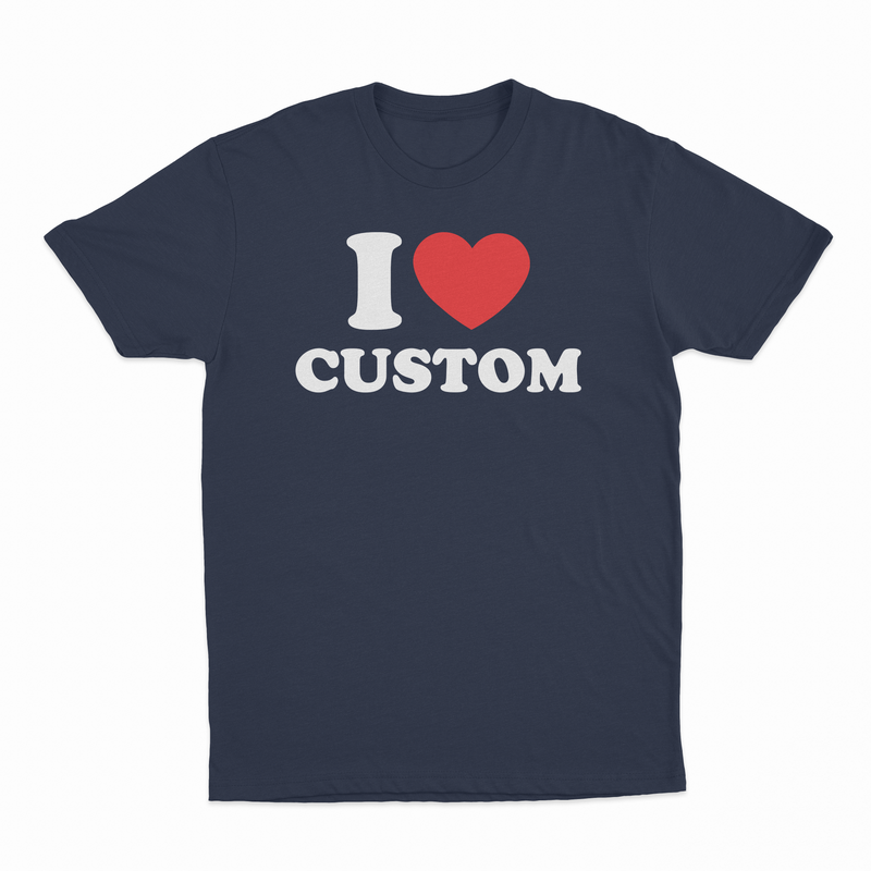 I Heart Custom T-Shirt
