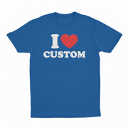 I Heart Custom T-Shirt