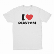 I Heart Custom T-Shirt