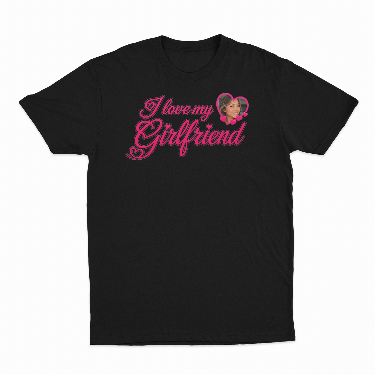 I Love My Girlfriend Custom T-Shirt