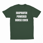 Ibuprofen Powered Horse Cock T-Shirt