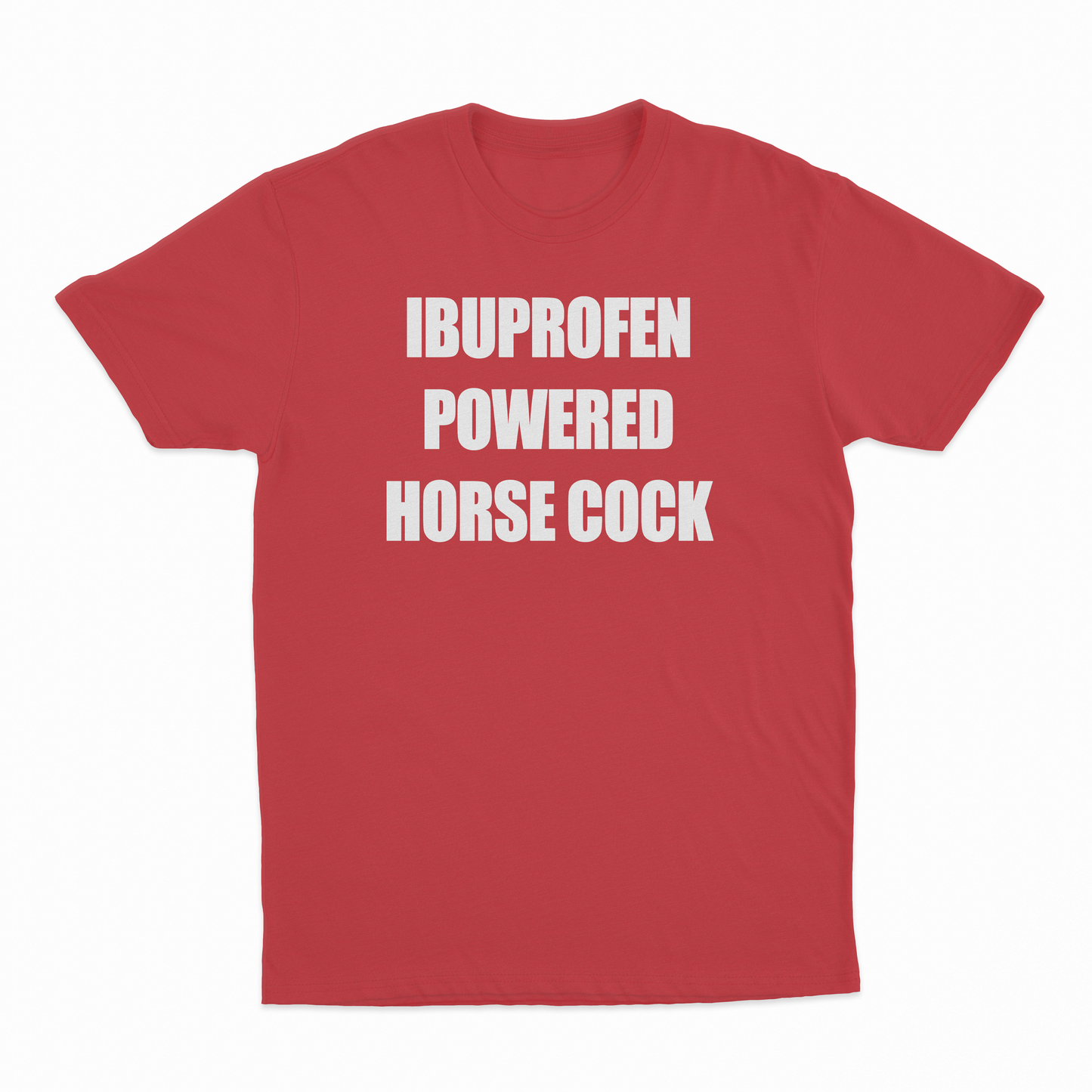 Ibuprofen Powered Horse Cock T-Shirt