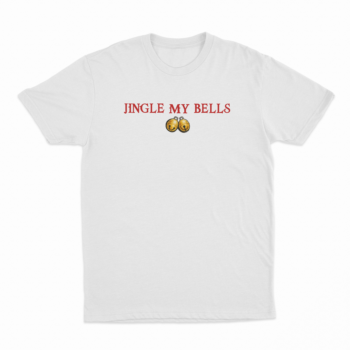 Jingle My Bells T-Shirt