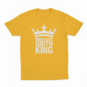 Know Your Girth King T-Shirt