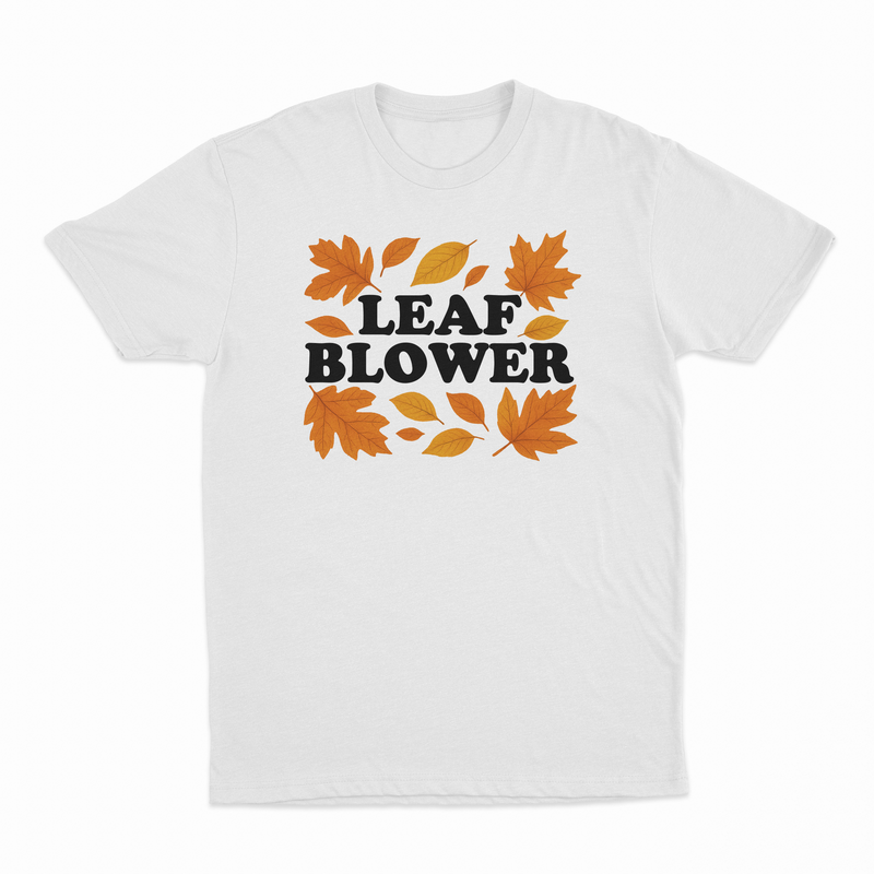 Leaf Blower T-Shirt