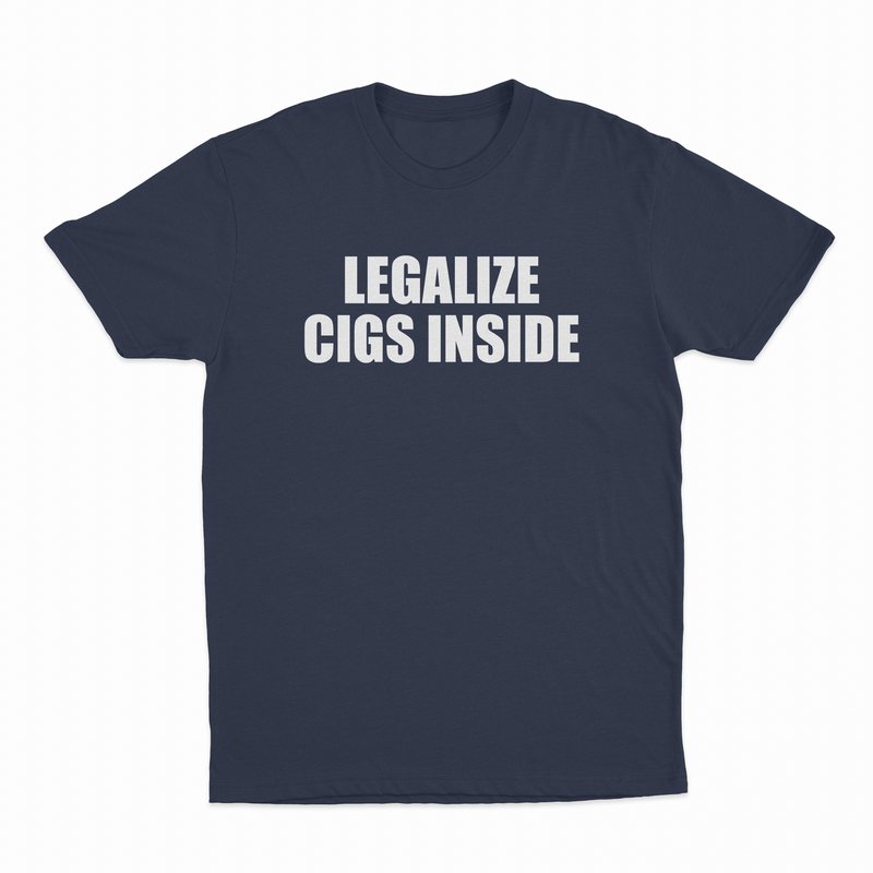 Legalize Cigs Inside T-Shirt