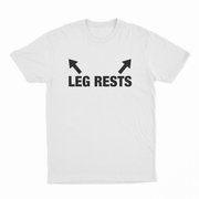 Display your humor with the Leg Rests T-Shirt, featuring bold black text and two playful upward arrows—perfect for fans of witty shirts.