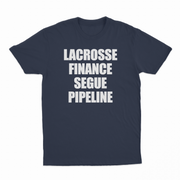 Lacrosse Finance Segue Pipeline T-Shirt