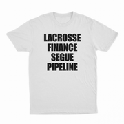 Lacrosse Finance Segue Pipeline T-Shirt