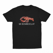 Mi Bomboclat T-Shirt