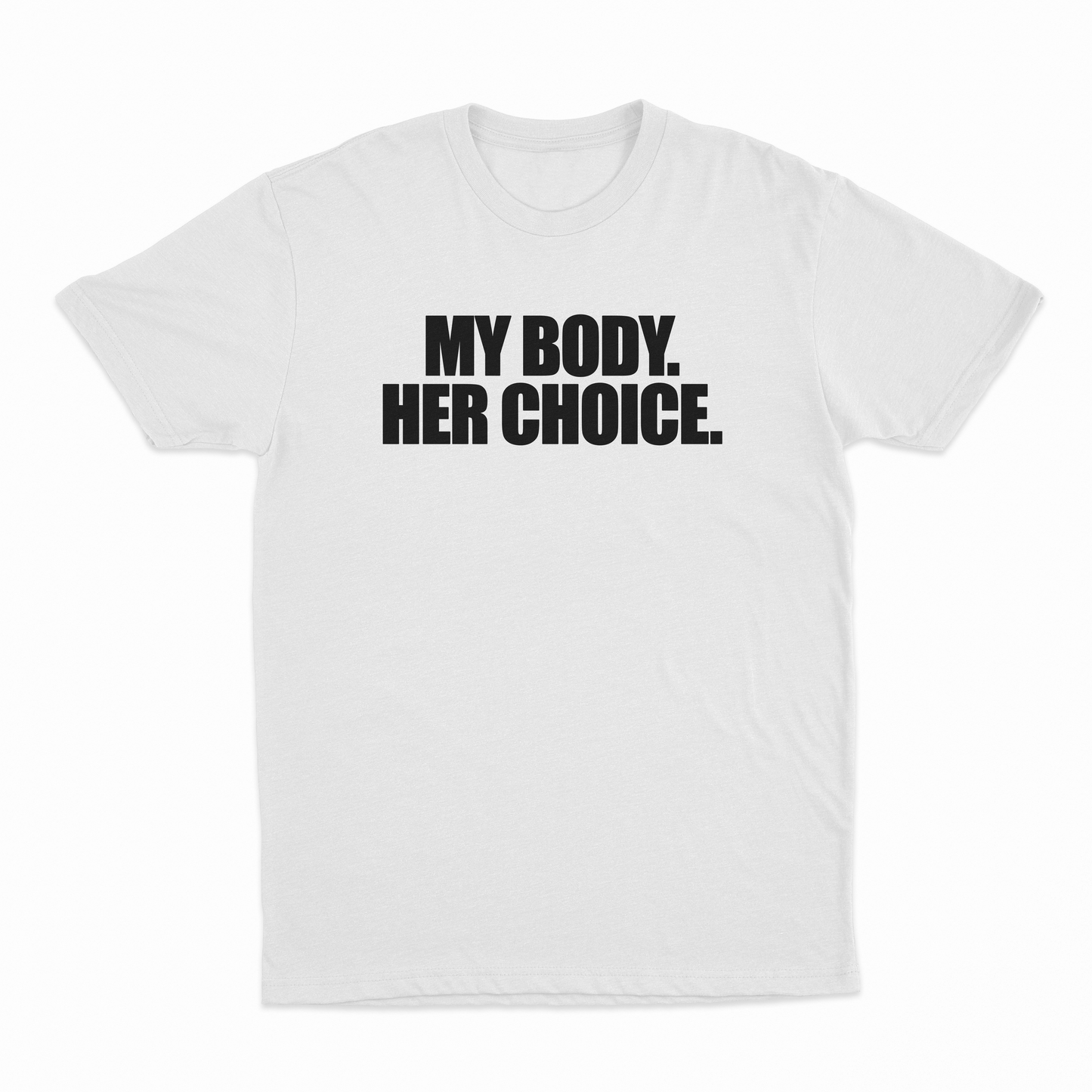 My Body Her Choice T-Shirt