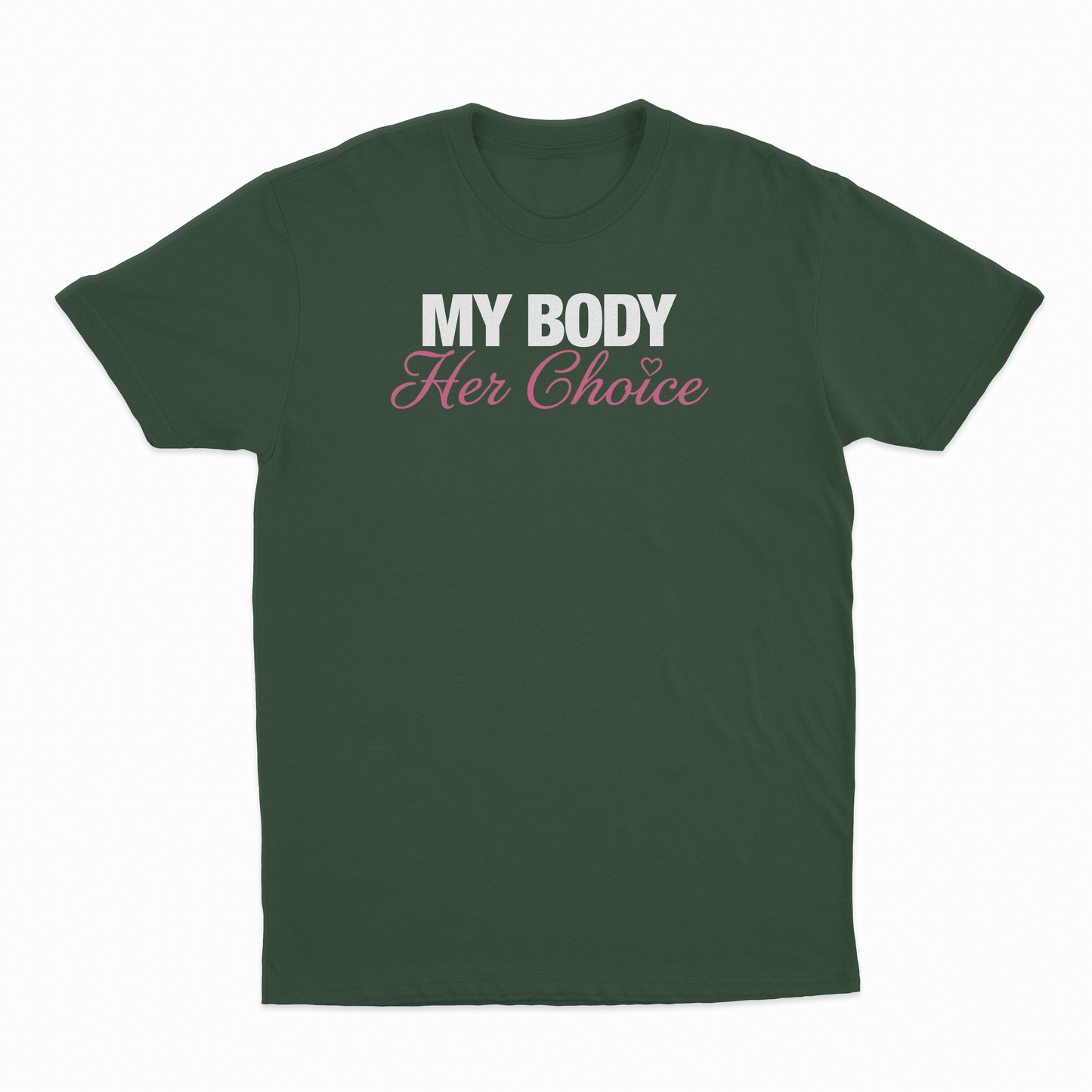 My Body Her Choice T-Shirt