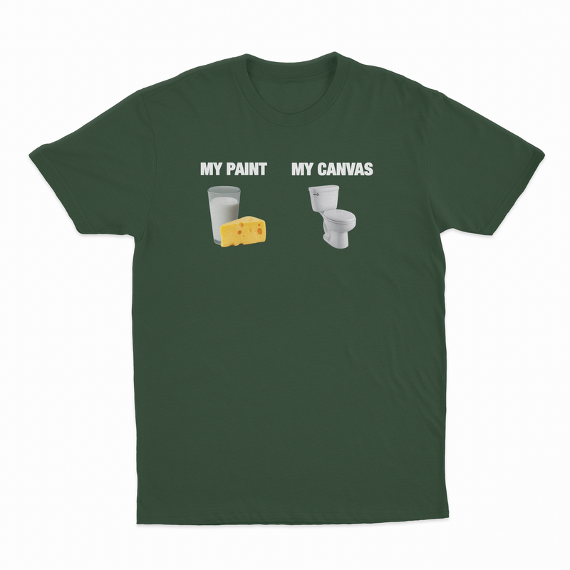 My Paint (Dairy) My Canvas (Toilet) T-Shirt