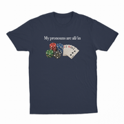My Pronouns Are All/In T-Shirt