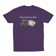 My Pronouns Are All/In T-Shirt