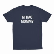 Ni Hao Mommy T-Shirt