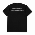 No I Am Not Playboi Carti T-Shirt (Backprint)